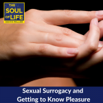 Betty Martin: Sexual Surrogacy and Getting to Know Pleasure