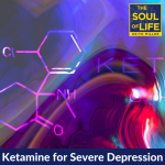 Ketamine for Severe Depression
