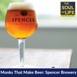 Monks That Make Beer: Spencer Brewery